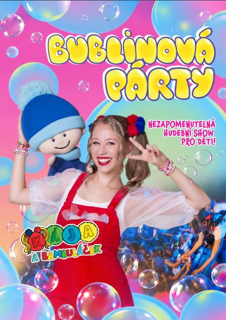 Kája a Bambuláček - Bublinová párty 2026